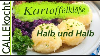 Kartoffelklöße halb und halb  super einfach zubereiten Das Rezept [upl. by Kaehpos]