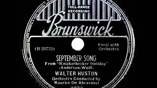 1st RECORDING OF September Song  Walter Huston 1938 [upl. by Annyrb86]