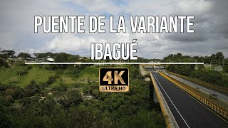 PUENTE DE LA VIDA  LA VARIANTE DESDE EL AIRE 4K 60 FPS IBAGUÉ DESDE EL AIRE [upl. by Mullane]