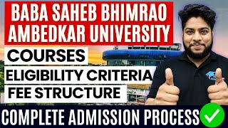 Baba Saheb Bhimrao Ambedkar university Admission Process courses Fee structure  BBAU Lucknow [upl. by Anerahs329]