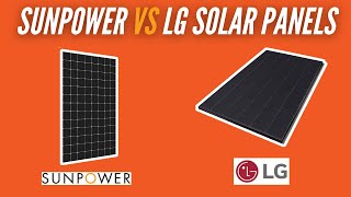 SunPower Vs LG Solar Panels [upl. by Amalee440]