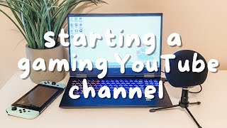 How To Start Your Own Gaming YouTube Channel [upl. by Maria]