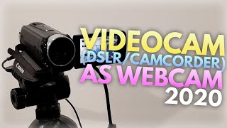 How To Use CamcorderDSLRVideocam as Webcam 2020 [upl. by Atinel]