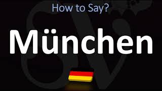 How to Pronounce München Munich [upl. by Cirted15]