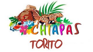 Chiapas  Torito [upl. by Ominoreg218]