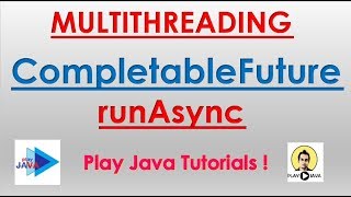 CompletableFuture In Java8 runAsync [upl. by Adiaroz303]