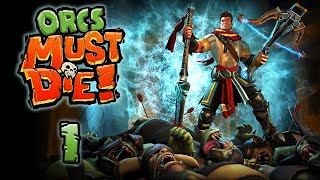 Lets Play Orcs Must Die  1 [upl. by Etteoj]