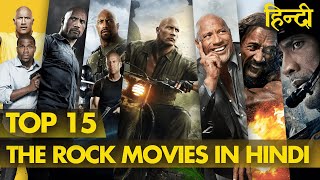 Top 15 Best The Rock Movies In Hindi  Dwayne Johnson quotThe Rockquot All Hindi Dubbed Movies List [upl. by Odlaw]