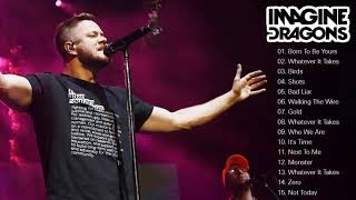 Best Songs Of Imagine Dragons Full Playlist 2021  Imagine Dragons Greatest Hits full album 2021 [upl. by Nylia331]