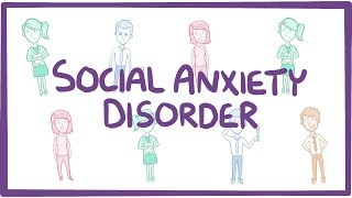 Social Anxiety Disorder  causes symptoms diagnosis treatment pathology [upl. by Astri]