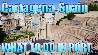 Walking in Cartagena Spain  What to Do on Your Day in Port [upl. by Etta]