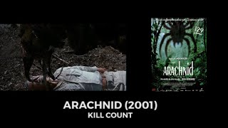 Arachnid 2001 Kill Count [upl. by Silin379]