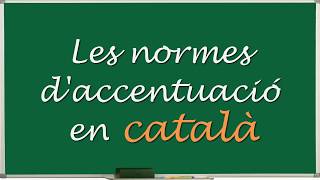 Les normes daccentuació en català [upl. by Uis943]