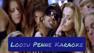 Loosu Penne Karaoke  Lyrics  Vallavan  Yuvan Shankar Raja  HD 1080P [upl. by Nylecsoj]