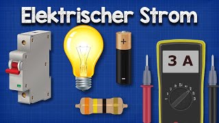 Elektrischer Strom Erklärt [upl. by Eisele]