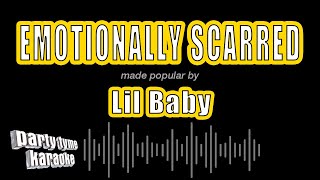 Lil Baby  Emotionally Scarred Karaoke Version [upl. by Lamak]