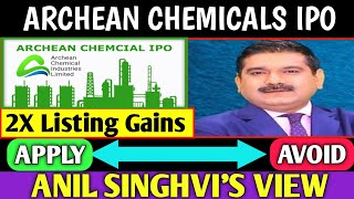 ARCHEAN CHEMICALS IPO REVIEW BY ANIL SINGHVI [upl. by Tam]