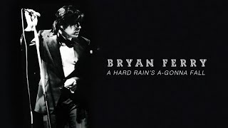 Bryan Ferry  A Hard Rains AGonna Fall Live at the Royal Albert Hall 1974 Official Audio [upl. by Narton]