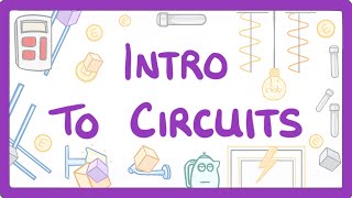 GCSE Physics  Intro to circuits 14 [upl. by Reine195]