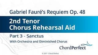 FaurΓ©s Requiem Part 3  Sanctus  2nd Tenor Chorus Rehearsal Aid [upl. by Sholem]