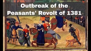 30th May 1381 Outbreak of the Peasants Revolt in England [upl. by Notkcorb]