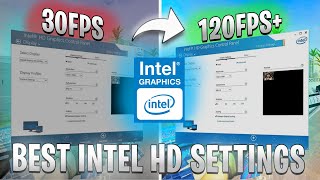 BEST INTEL HD GRAPHICS SETTINGS for Gaming and Performance [upl. by Ayin]