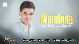 Odilbek Abdullayev  Mandada audio 2021 [upl. by Adnawot985]