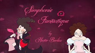 Episode 14 Symphonie Fantastique by Hector Berlioz [upl. by Meeharbi]