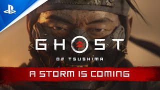 Ghost of Tsushima  A Storm is Coming Trailer  PS4 [upl. by Urien]