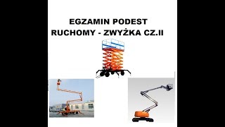 Zwyżka  Podest Ruchomy egzamin pytania i odpowiedzi  omawiam czII [upl. by Reisman]