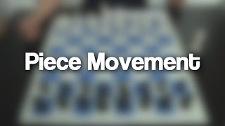 01  Piece Movement How to move the Chess Pieces  Chess [upl. by Dolf584]