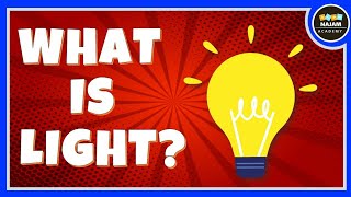 Introduction to light  What is light  Physics [upl. by Napas928]