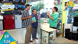 Taarak Mehta Ka Ooltah Chashmah  Episode 526  Full Episode [upl. by Yeleen]