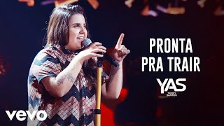 Yasmin Santos  Pronta pra Trair Ao Vivo [upl. by Hulbert]