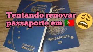 como renovar passaporte em Portugal 🇵🇹😒 [upl. by Aikahc]