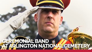 The US Army Ceremonial Band at Arlington National Cemetery [upl. by Gladys]