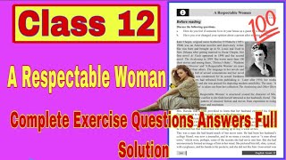 A respectable Womenclass12EnglishExercise with summery [upl. by Aciemaj930]