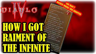 DIABLO 4 HOW I Got RAIMENT Of The INFINITE [upl. by Ahseuqram804]