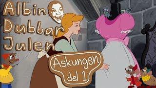 Albin Dubbar Julen Askungen del 1 [upl. by Alleyn750]