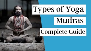 Different Types of Yoga Mudras  Complete Guide [upl. by Imis]