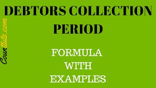 Debtors Collection Period Average Collection Period  Explained with Example [upl. by Christmas]