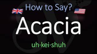 How to Pronounce Acacia CORRECTLY Meaning amp Pronunciation [upl. by Einaled]