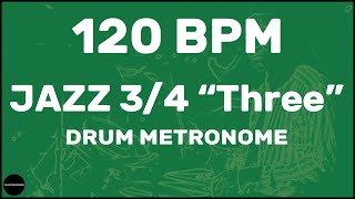 Jazz 34 quotThreequot  Drum Metronome Loop  120 BPM [upl. by Marilin]