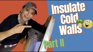 HOW TO INSULATE EXISTING COLD WALLS ON A BUDGET DIY  Part II [upl. by Cleodell794]