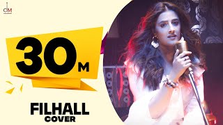 FILHALL Cover by Nupur Sanon Ft Akshay Kumar  Jaani  Aditya Dev  Official Video [upl. by Rosalie]