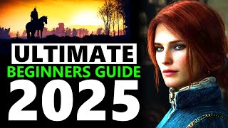 The Witcher 3 ULTIMATE Beginners Guide 2025 [upl. by Ottinger]