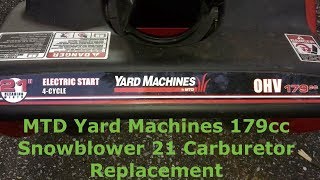 MTD Yard Machines 179cc Snowblower 21 Carburetor Replacement [upl. by Anilag675]