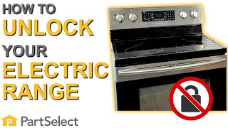 Range Troubleshooting How to Unlock Your Electric Range  PartSelectcom [upl. by Iyre509]