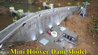 Construction A Model Of Hoover Mini Hydroelectric Dam [upl. by Mersey]