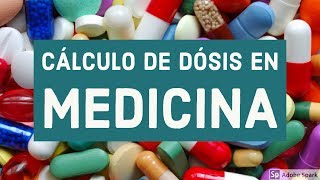 Cálculo de dosis en Medicina [upl. by Suiravat]